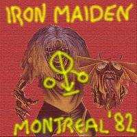 Iron Maiden (UK-1) : Montreal '82